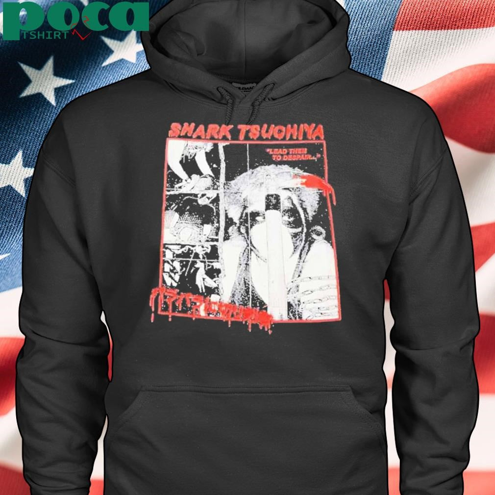 Authorized Shark Tsuchiya lead them to despair Shirt