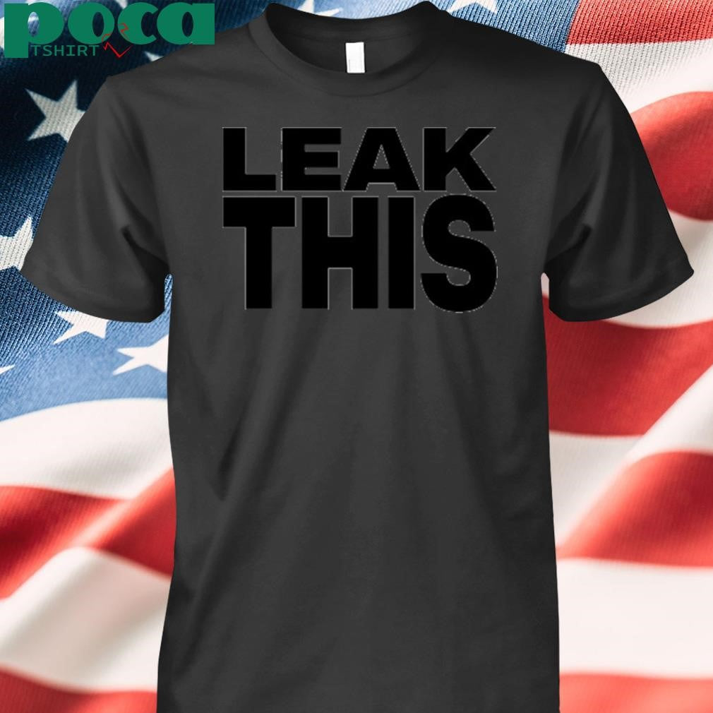 Authorized Shay Wearing Leak This Shirt
