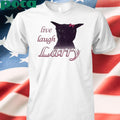 Authorized Snazzyseagull Live Laugh Larry Shirt
