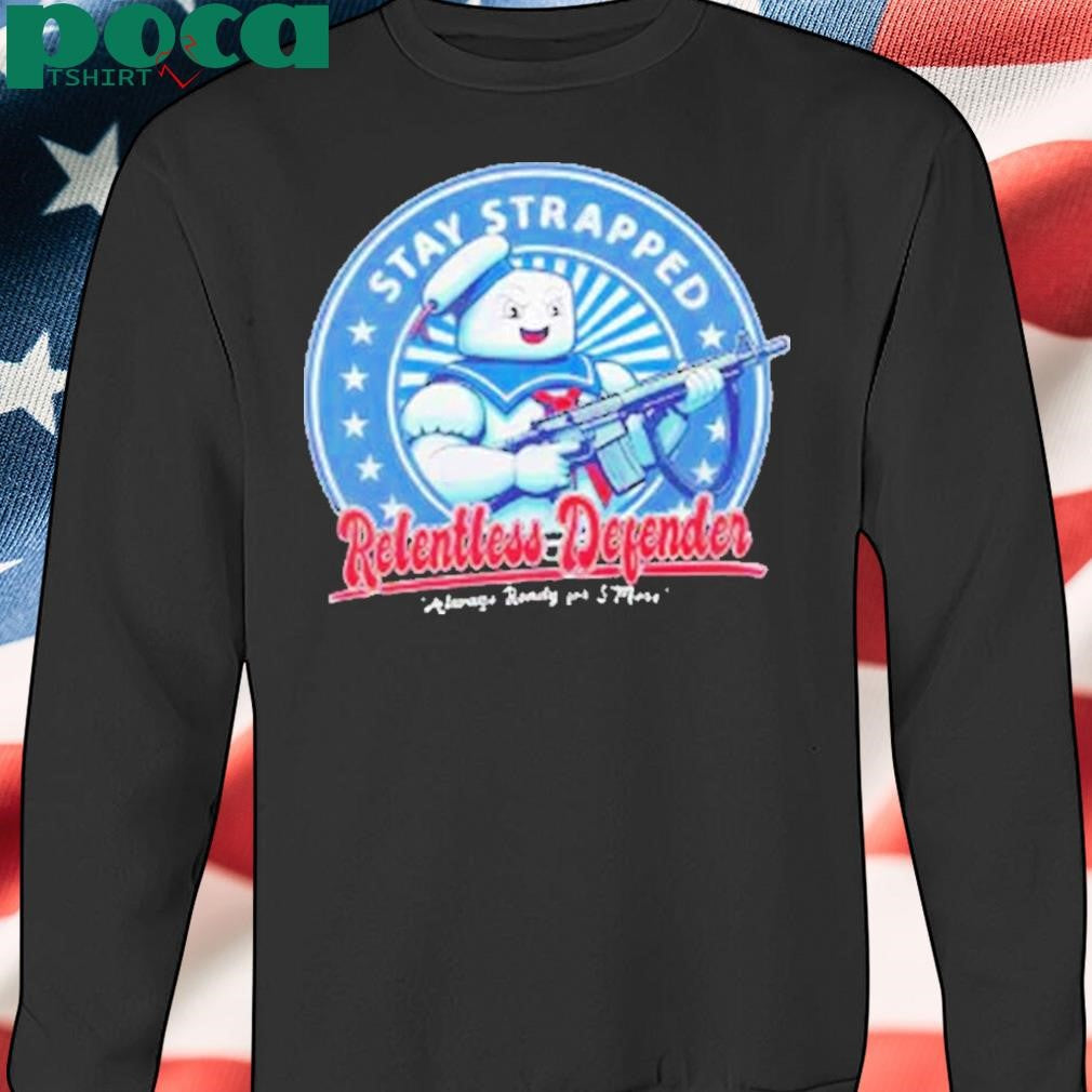 Authorized Stay Strapped Always ready for S’More T-Shirt