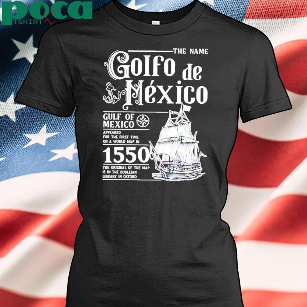 Authorized The Name Golfo De Mexico Gulf Of Mexico Shirt
