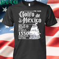 Authorized The Name Golfo De Mexico Gulf Of Mexico Shirt