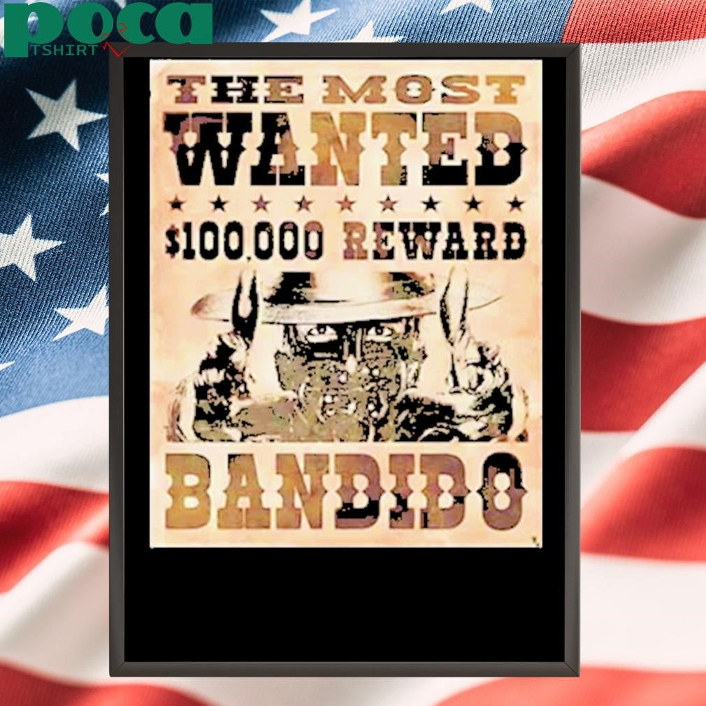 Authorized The most wanted reward Bandido Shirt