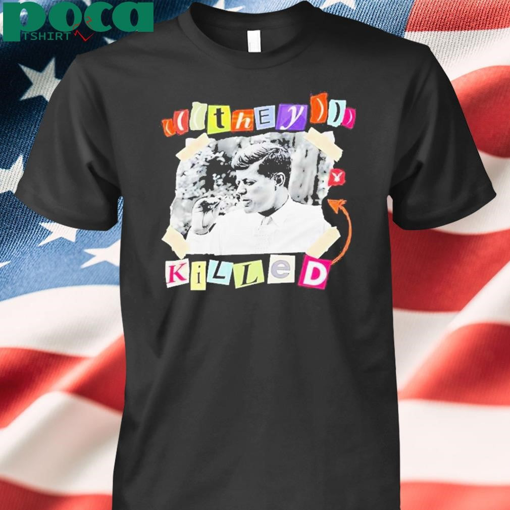 Authorized They Killed Jfk Shirt