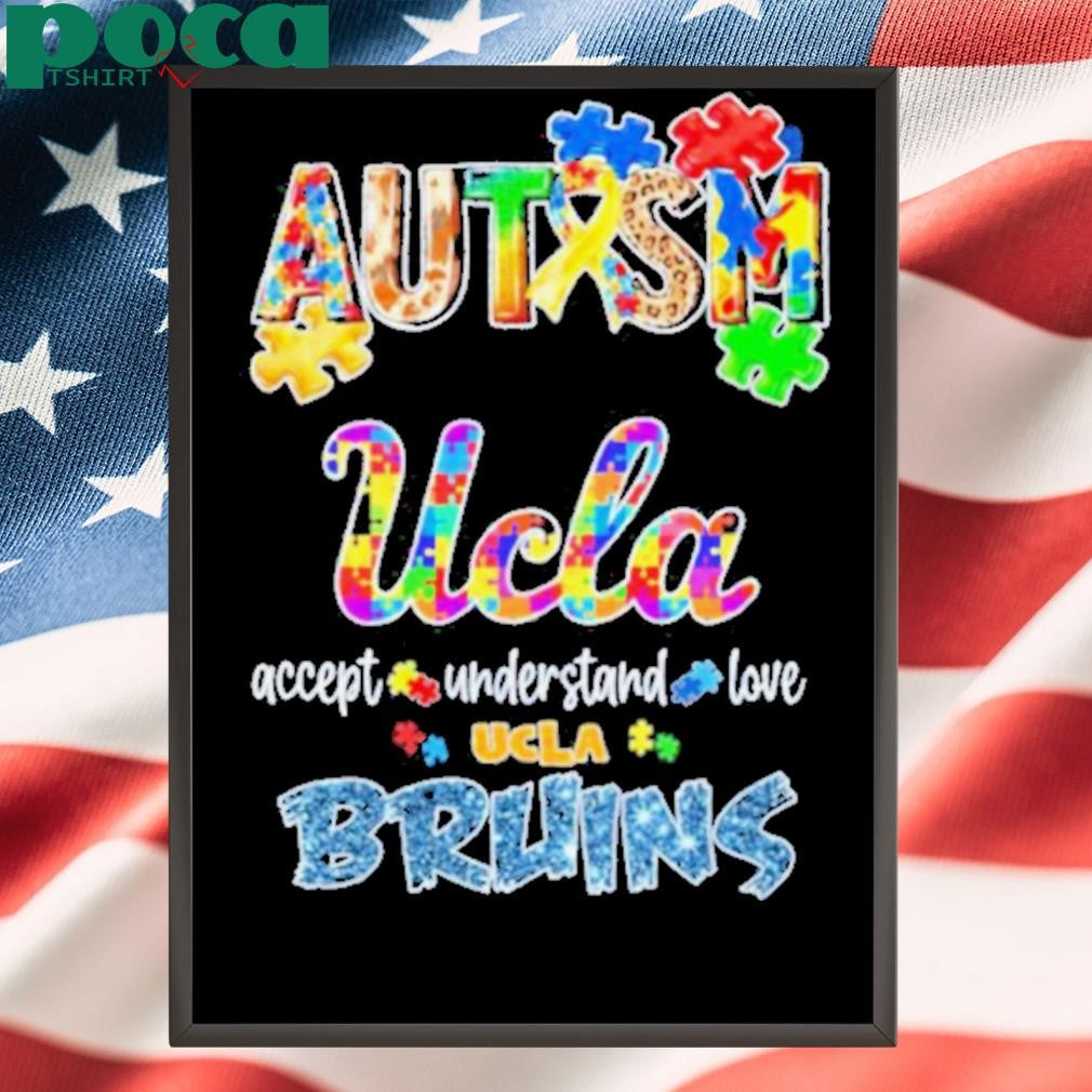 Authorized Ucla Bruins Autism Accept Understand Love T shirts