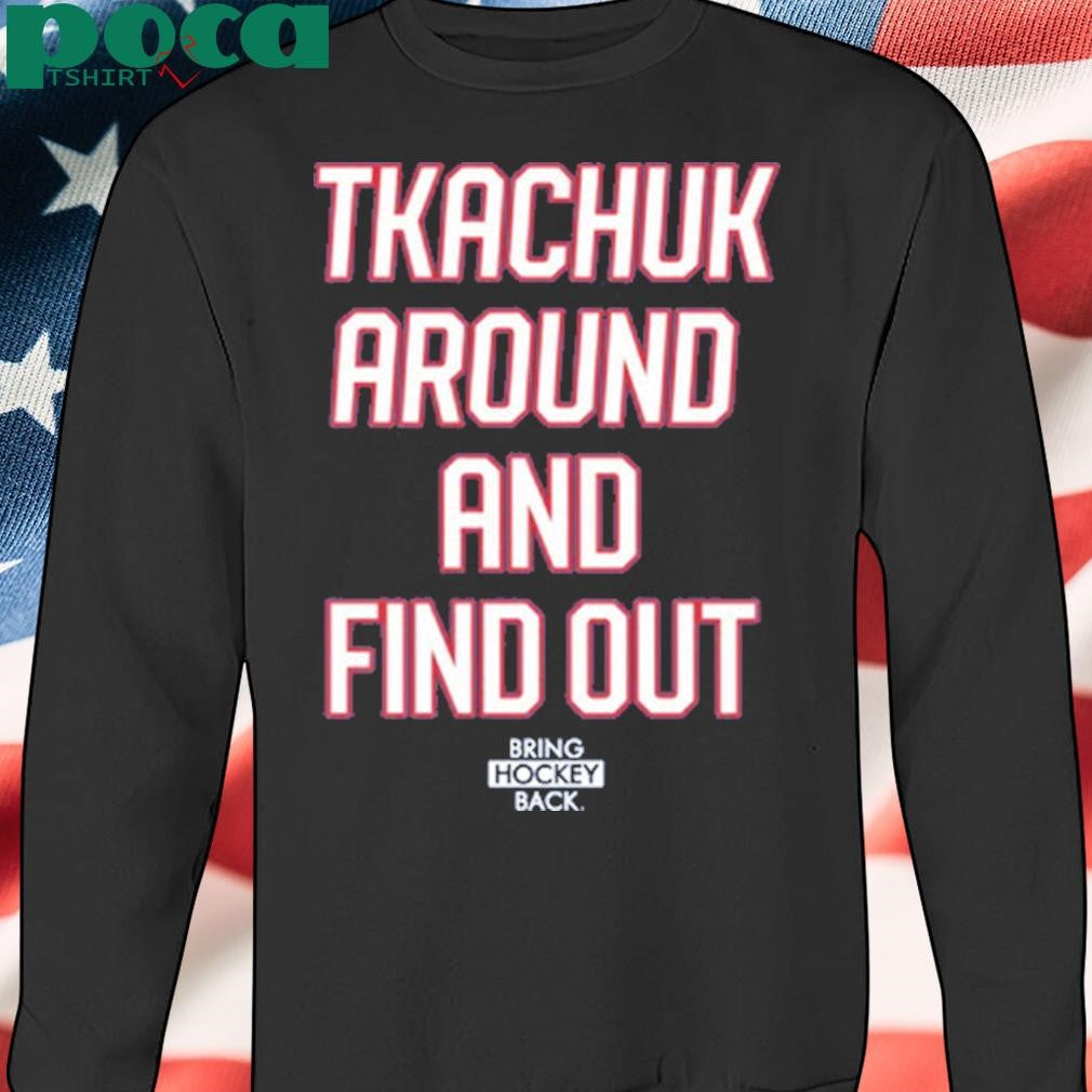 Authorized United States Of Hockey Bash Bros Tkachuk Around And Find Out T Shirt