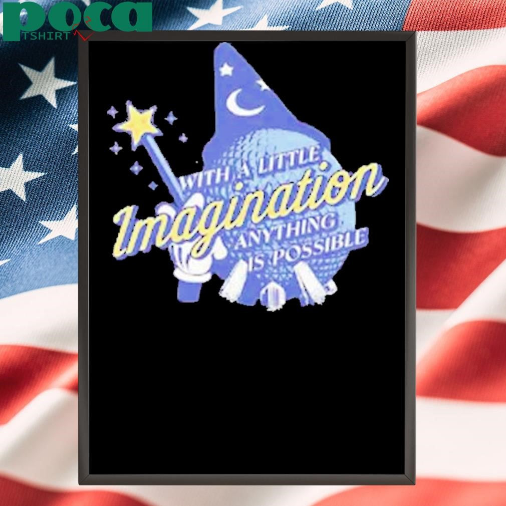 Authorized With a little imagination anything is possible Shirt