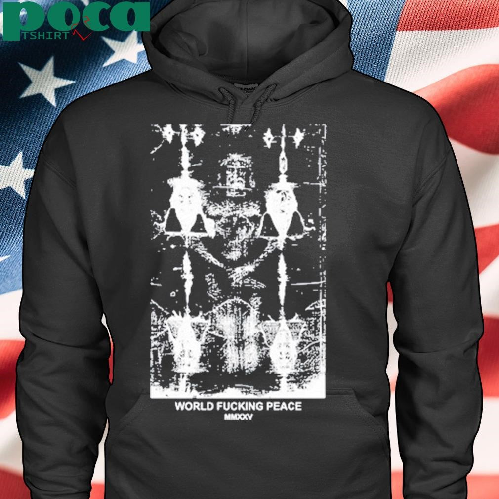 Authorized Worldfuckingpeace World Fucking Peace Shroud Shirt