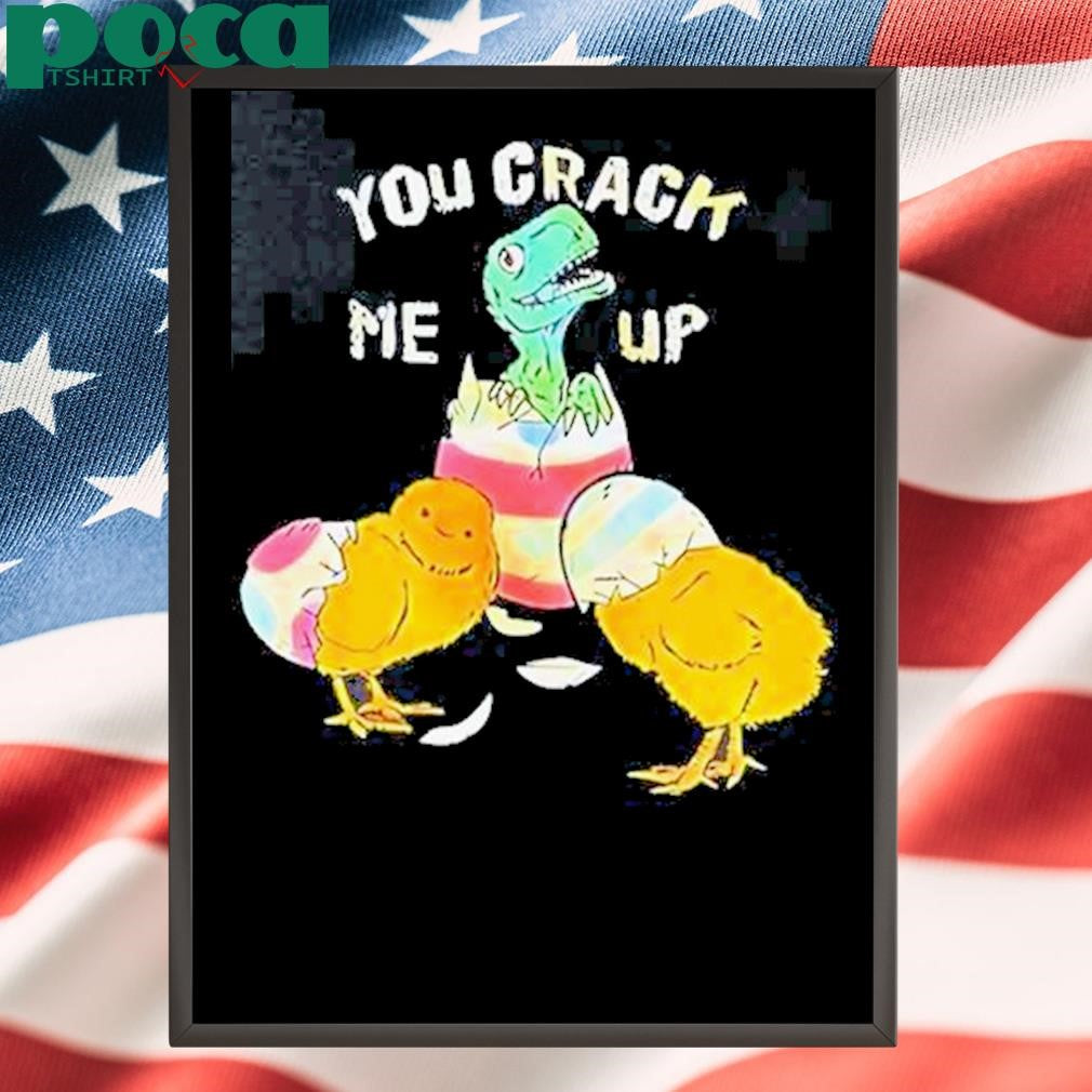 Authorized You Crack Me Up Dino Egg Shirt