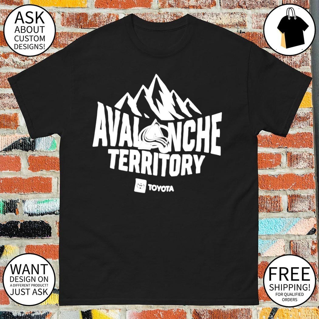 Avalanche Territory Toyota Colorado Avalanche Hockey NHL 2026 shirt