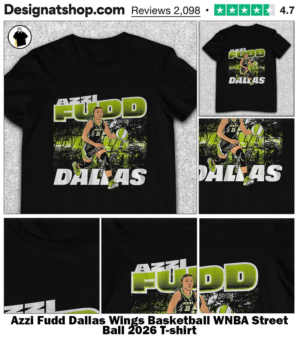 Azzi Fudd Dallas Wings Basketball WNBA Street Ball 2026 shirt