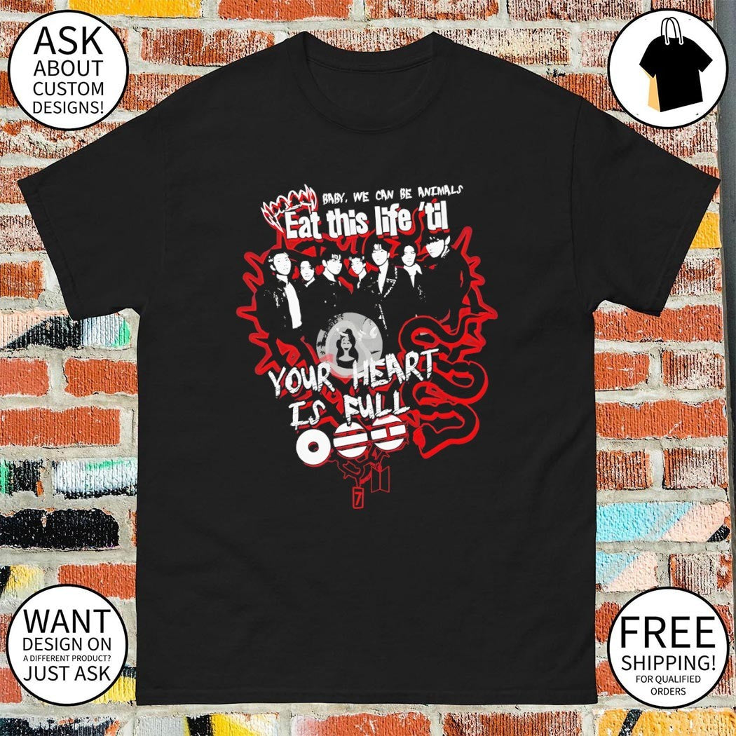 BTS Arirang Animals World Tour 7 baby we can be animal eat this life ’til your heart is full shirt