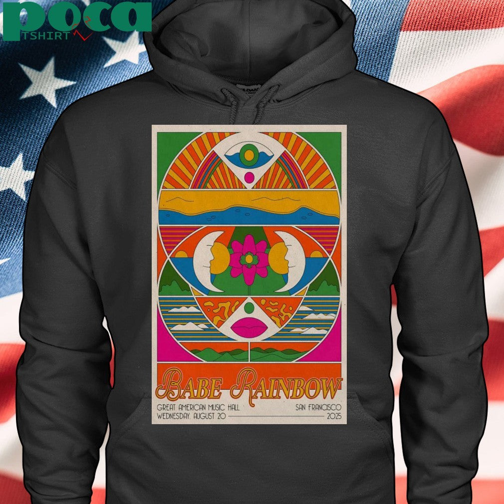 Babe Rainbow Aug 20 2025 San Francisco CA Poster Shirt