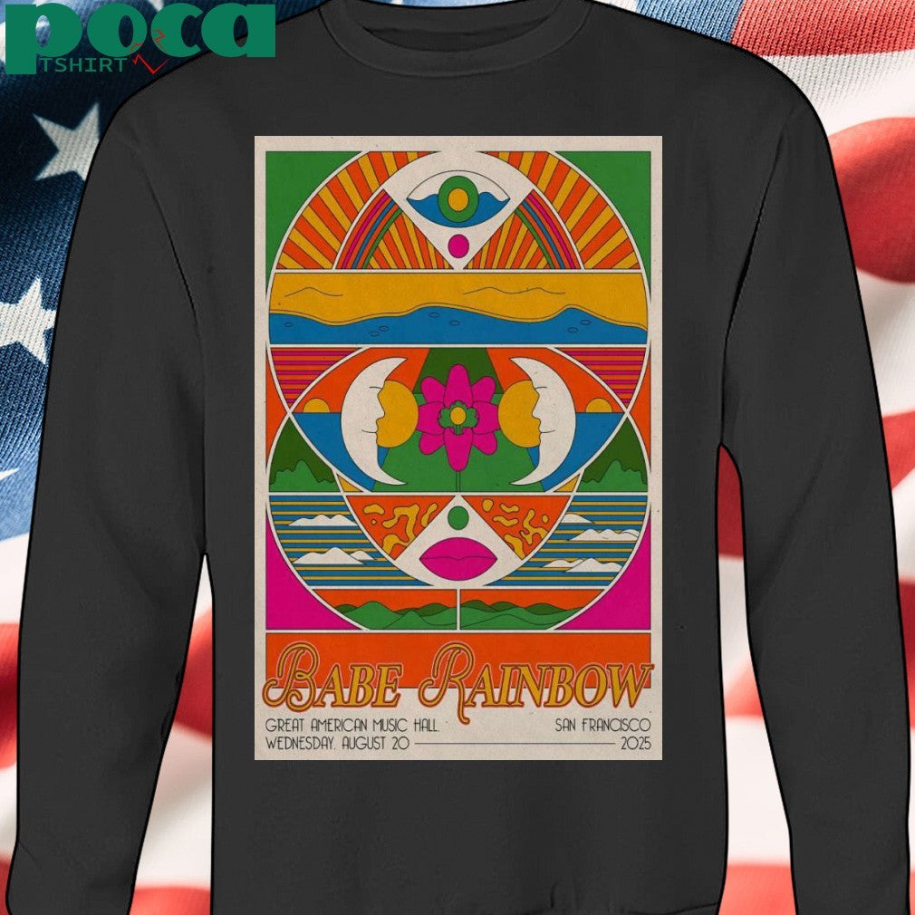 Babe Rainbow Aug 20 2025 San Francisco CA Poster Shirt
