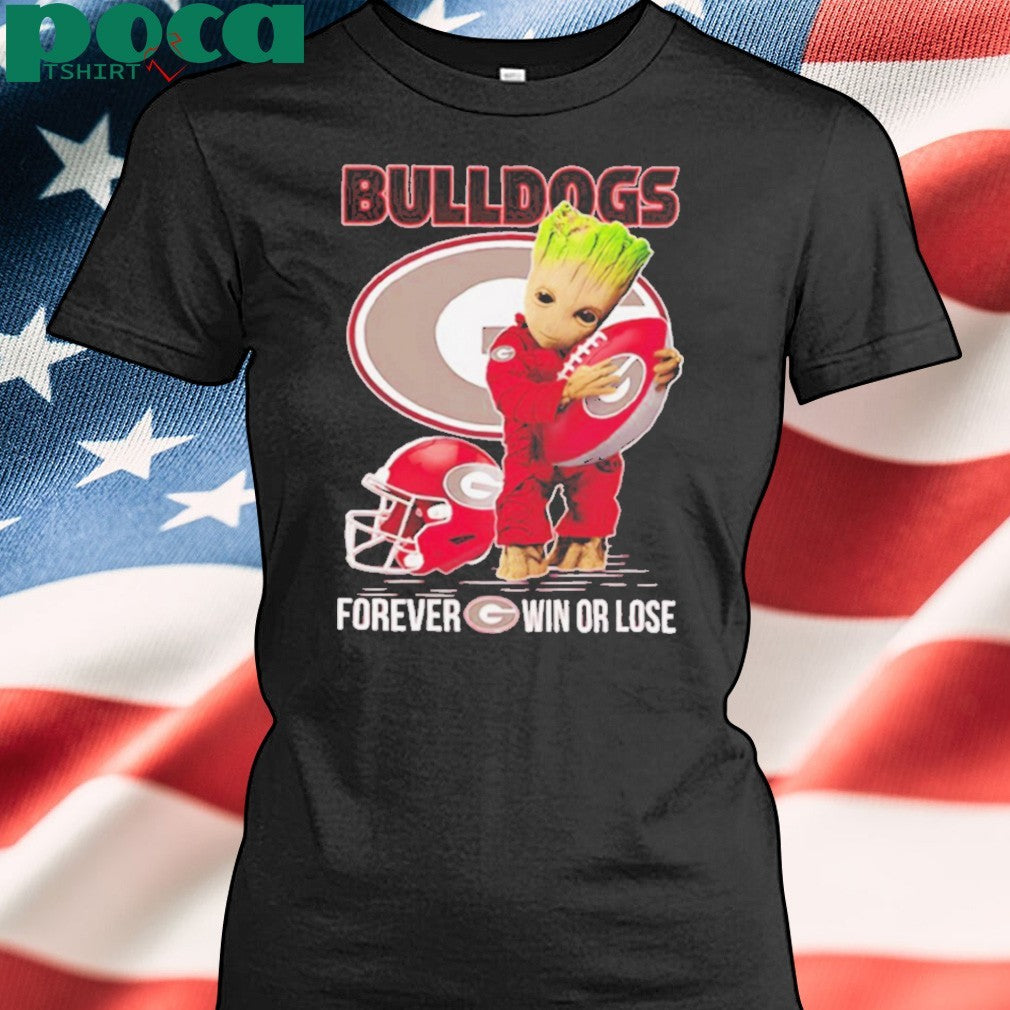 Baby Groot Bulldogs forever win or lose shirt