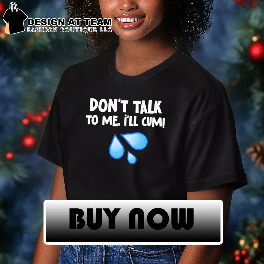 Bachelor Party Don’t talk to me I’ll cum shirt