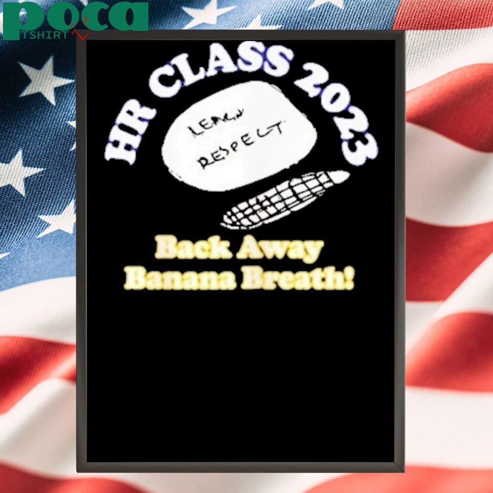 Back Away Banana Breath Shirt