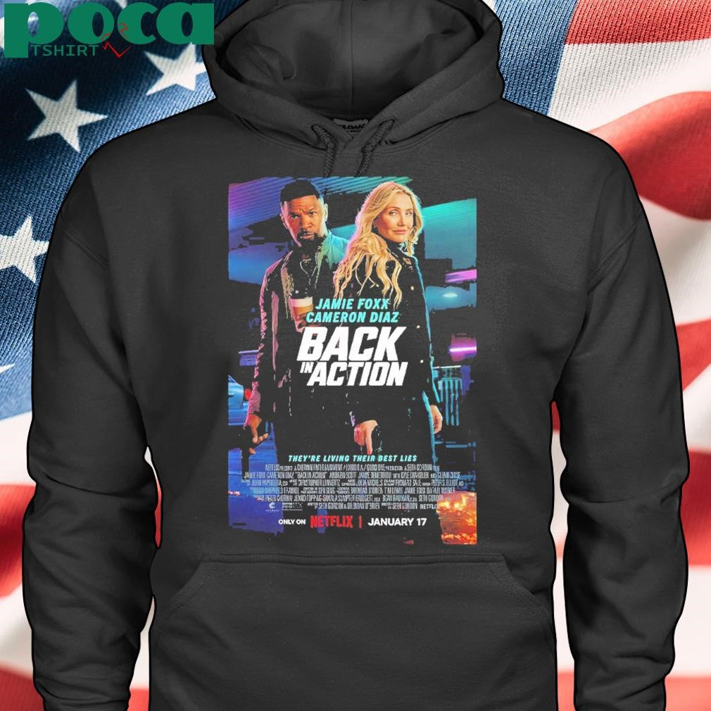 Back In Action 2025 Poster Starring Jamie Foxx And Cameron Diaz They Are Living Their Best Lies shirt