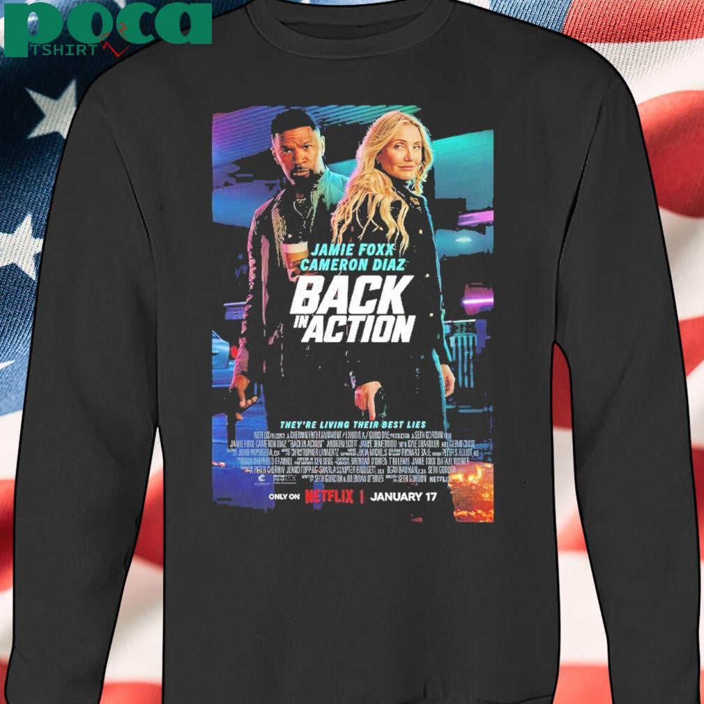Back In Action 2025 Poster Starring Jamie Foxx And Cameron Diaz They Are Living Their Best Lies shirt