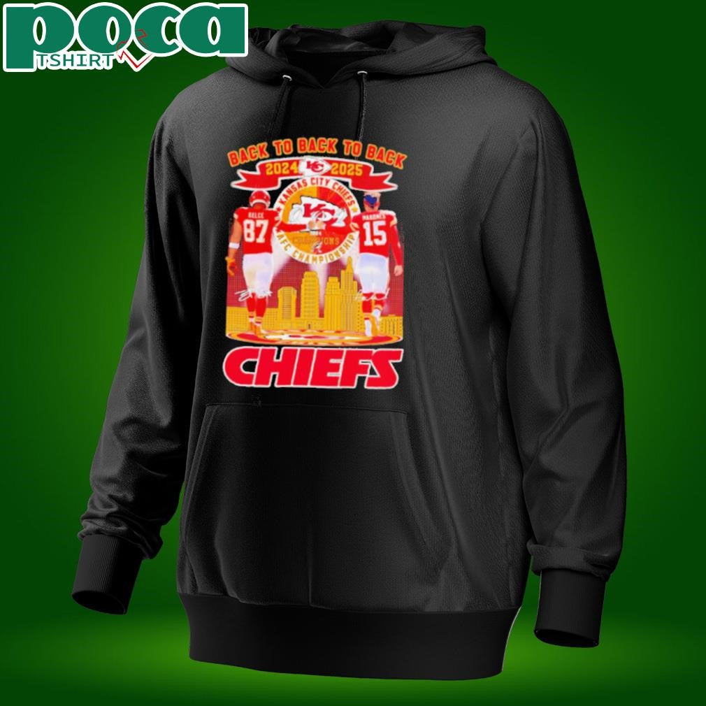 Back to back to back 2024 2025 Chiefs Travis Kelce and Patrick Mahomes shirt