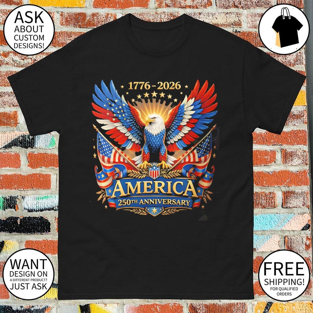 Bald Eagle America 250th Anniversary America Patriotic 1776 2026 shirt