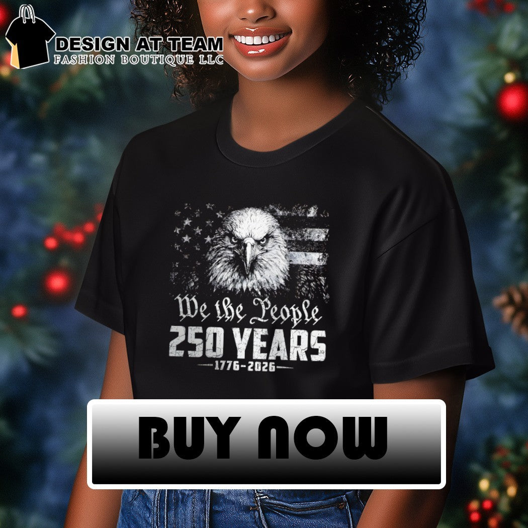 Bald eagle American flag design We the People 250 Years 1776-2026 cotton shirt