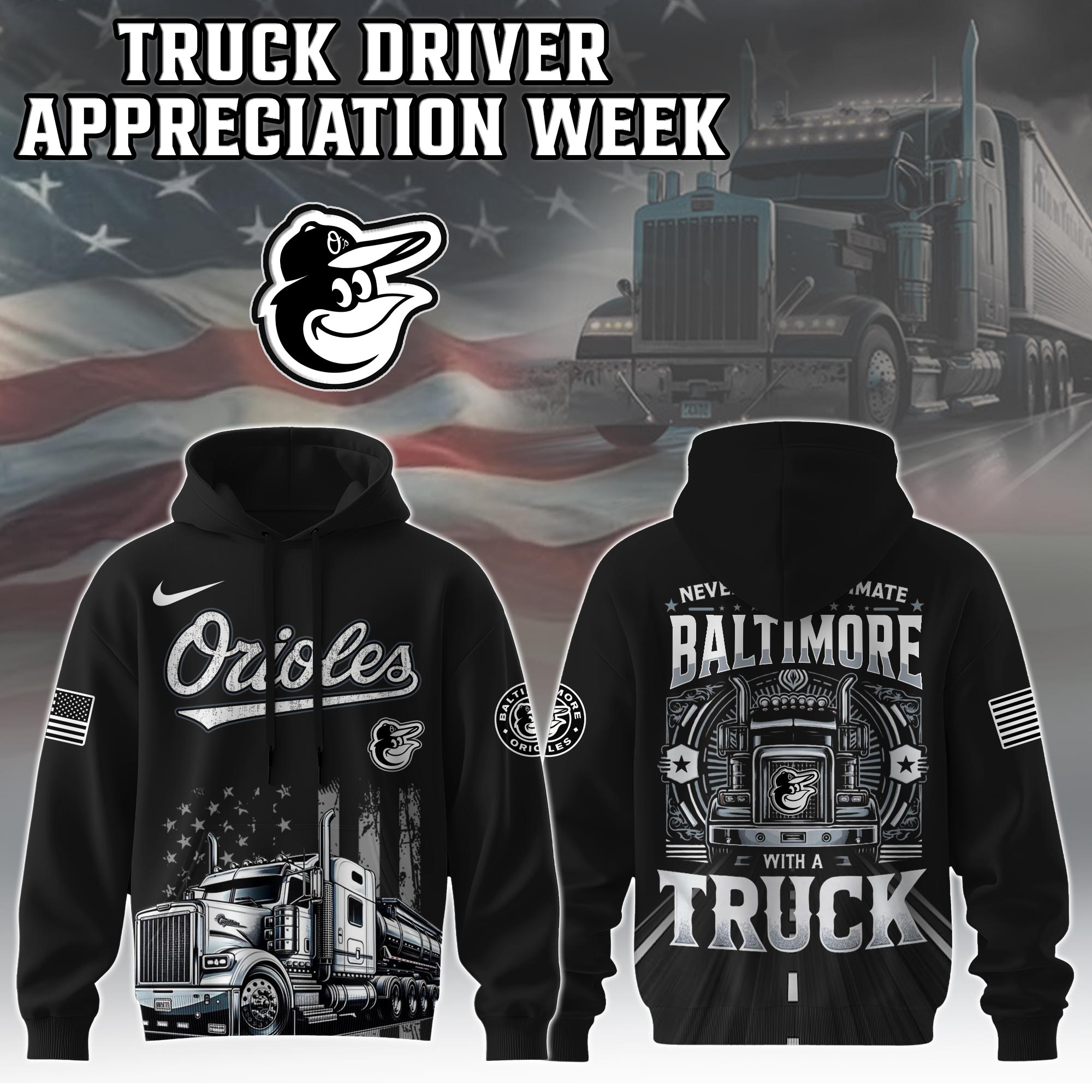 Baltimore Orioles Nation Truck Driver Appreciation Week Hoodie 2025