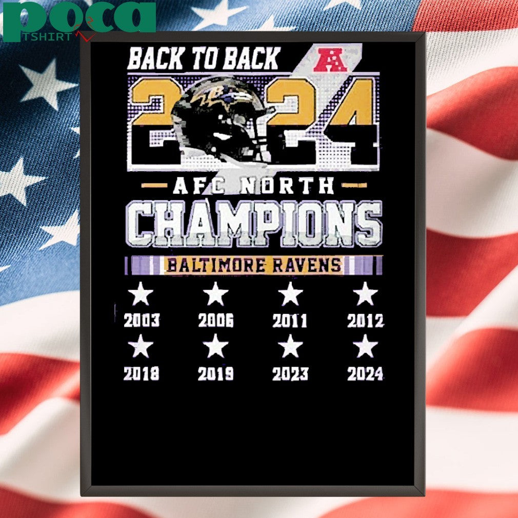 Baltimore Ravens AFC North Champions Back To Back 2024 Shirt