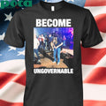 Become Ungovernable shirt