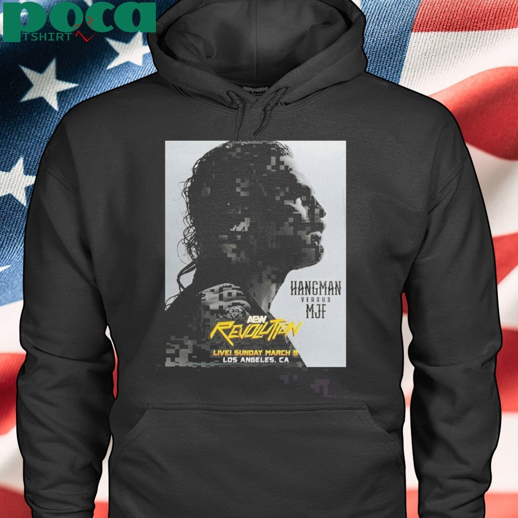 AEW Revolution Hangman Adam Page Versus MJF Sunday March 9 2025 Los Angeles CA T-shirt