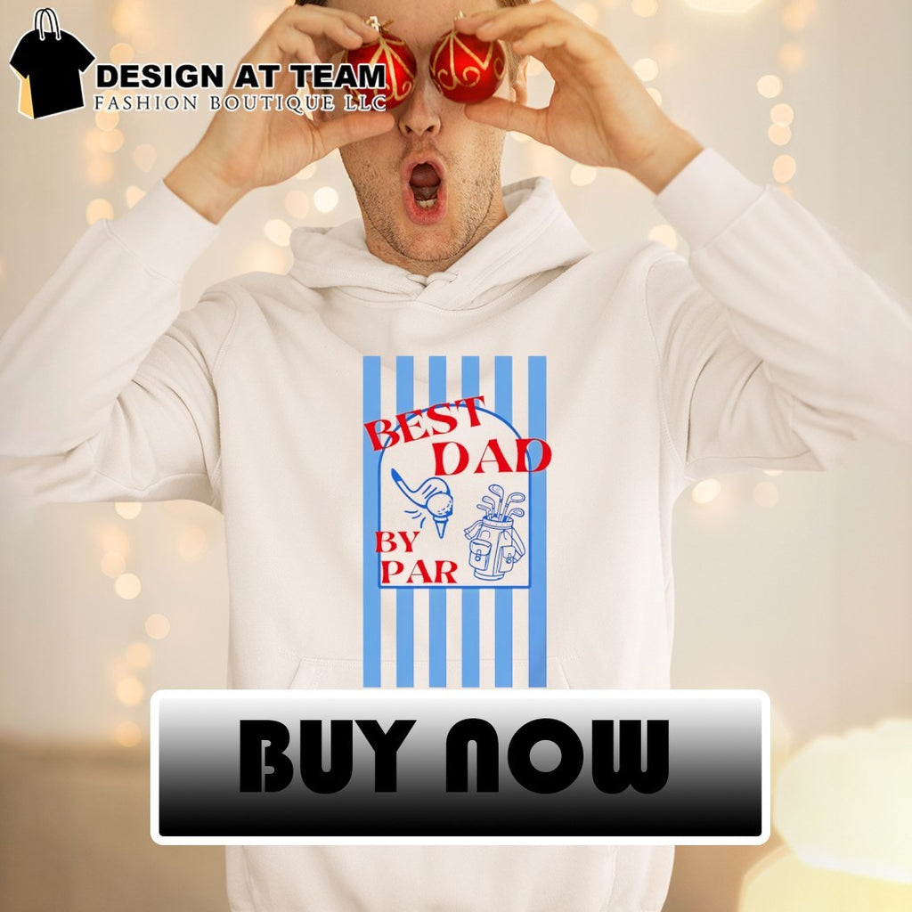 Dad By Par Golf Fathers Day shirt