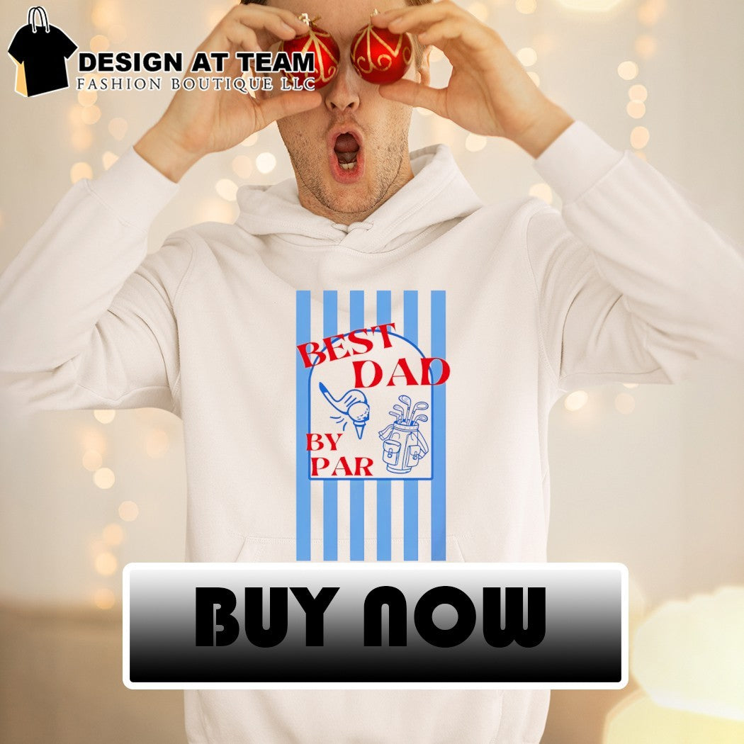 Dad By Par Golf Fathers Day shirt
