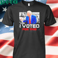 Trump Yes I Voted For This T-Shirt