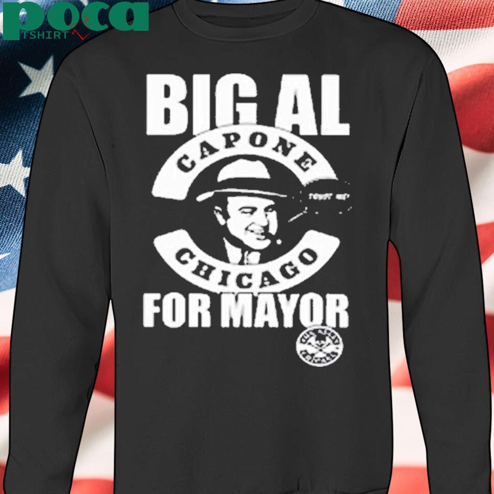 Big Al Capone Chicago Trust Me For Mayor Shirt