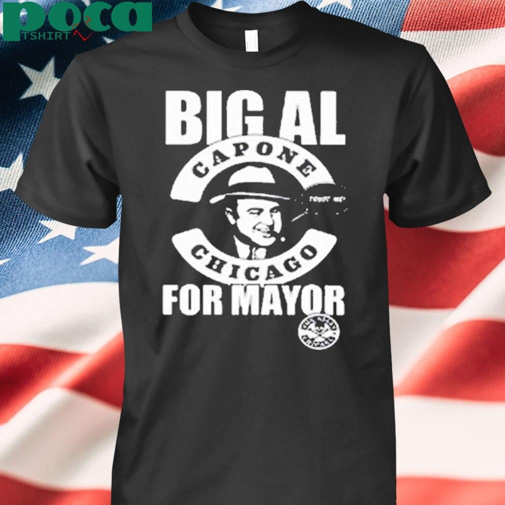 Big Al Capone Chicago Trust Me For Mayor Shirt