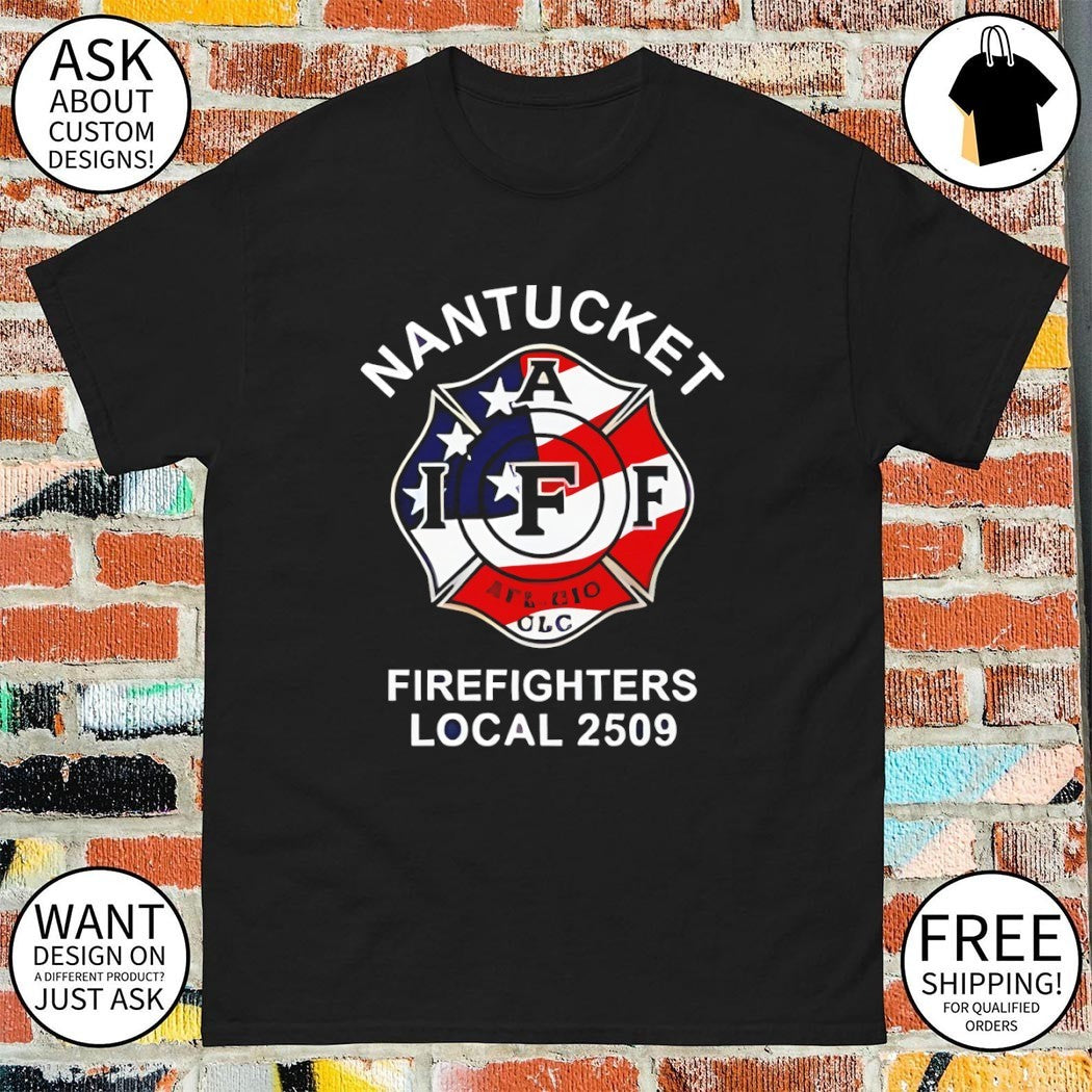 Big Ben Nantucket Firefighters Local 2509 shirt