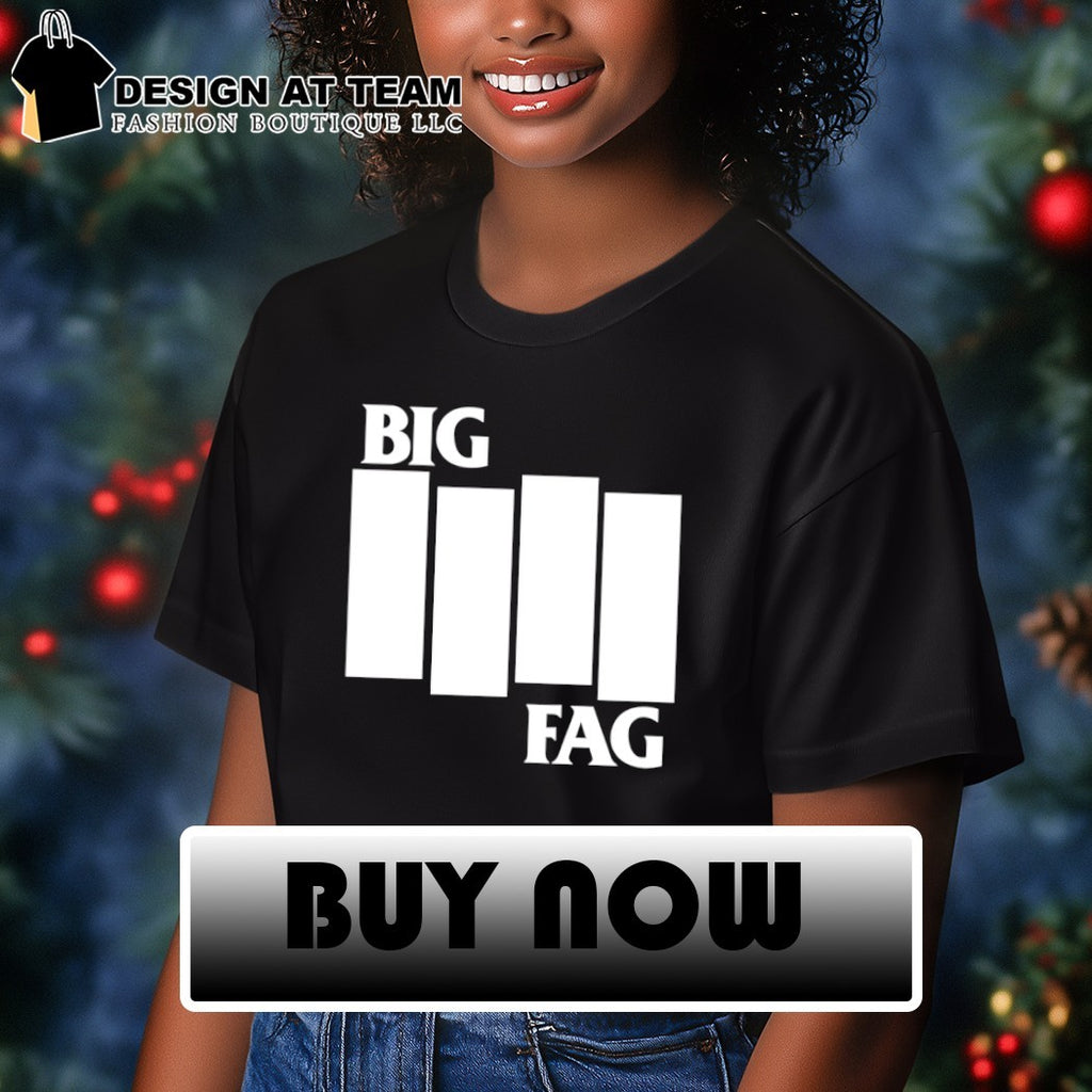Big Fag Black Flag parody 2026 shirt