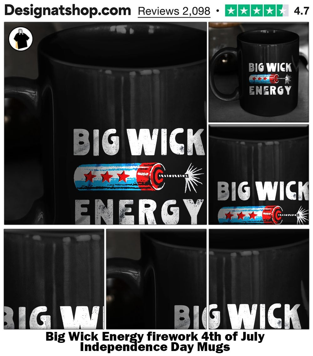 Big Wick Energy firework 4th of July Independence Day shirt
