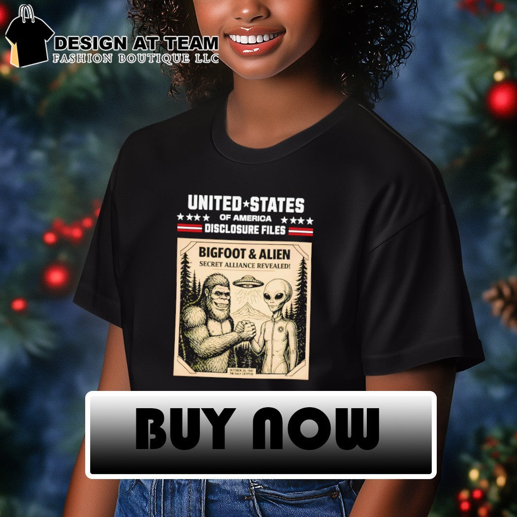 Bigfoot UFO United States of America Disclosure Files Secret Alliance Revealed shirt