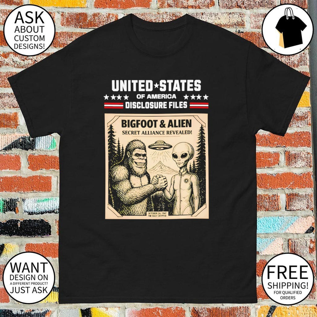 Bigfoot UFO United States of America Disclosure Files Secret Alliance Revealed shirt