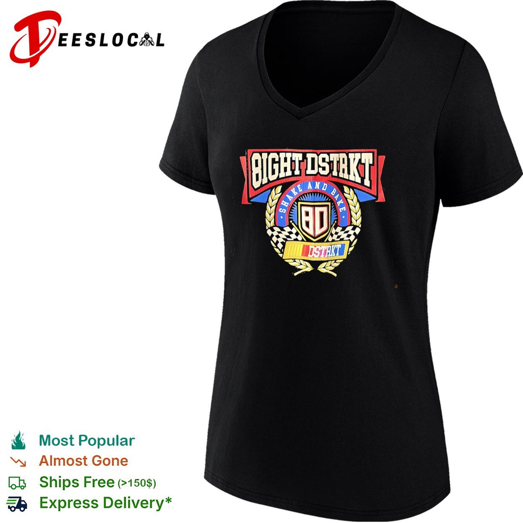 Bight Dstrkt Shake and Bake 8D Dstrkt Nascar shirt