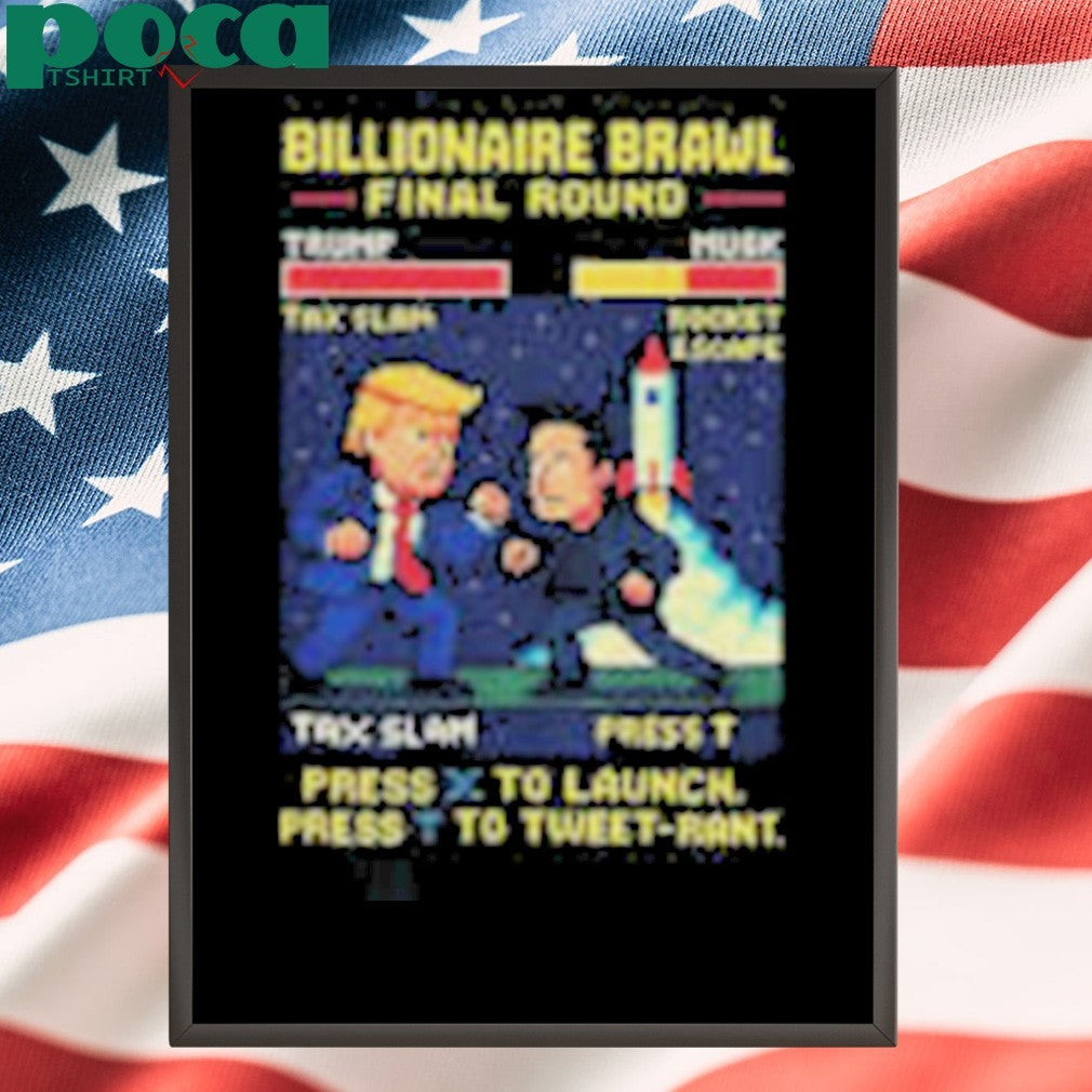 Billionaire Brawl Final Round Elon Musk and Donald Trump Press to Launch shirt