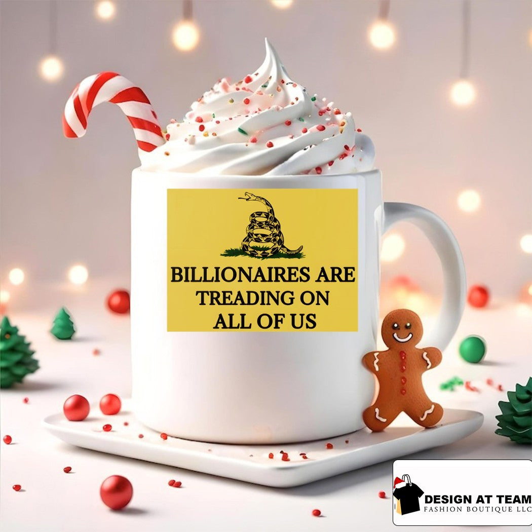 Billionaires Are Treading On All Us Don’t Tread On Me parody shirt