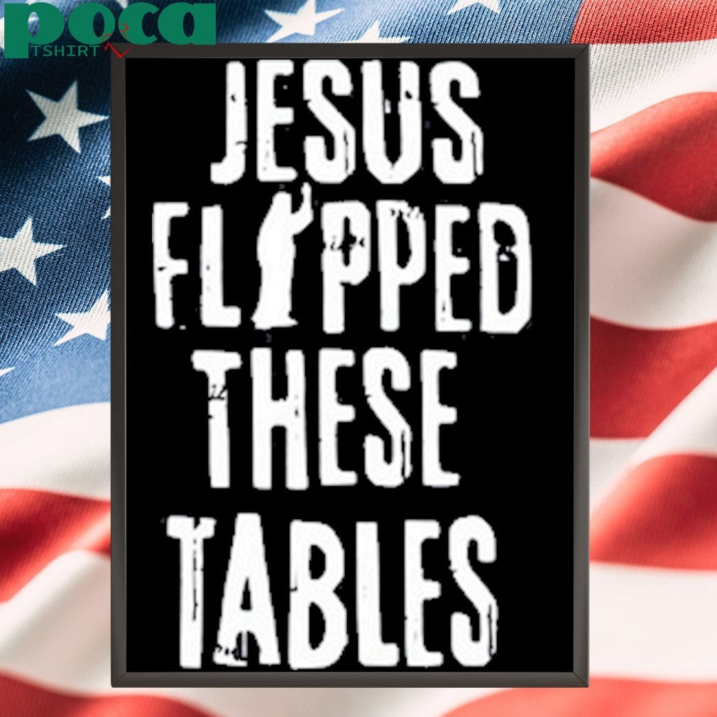 Billy Porter Jesus Flipped The Tables Shirt