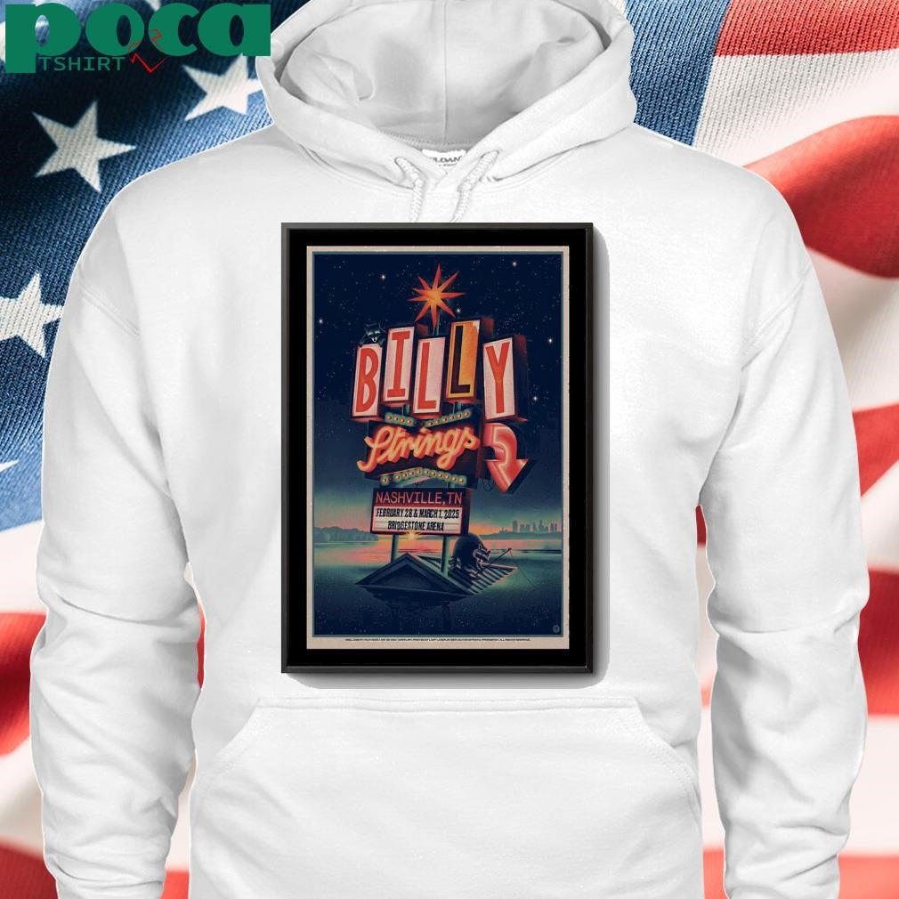 Billy Strings At Bridgestone Arena Nashville TN February 28 & March 1 2025 Poster shirt