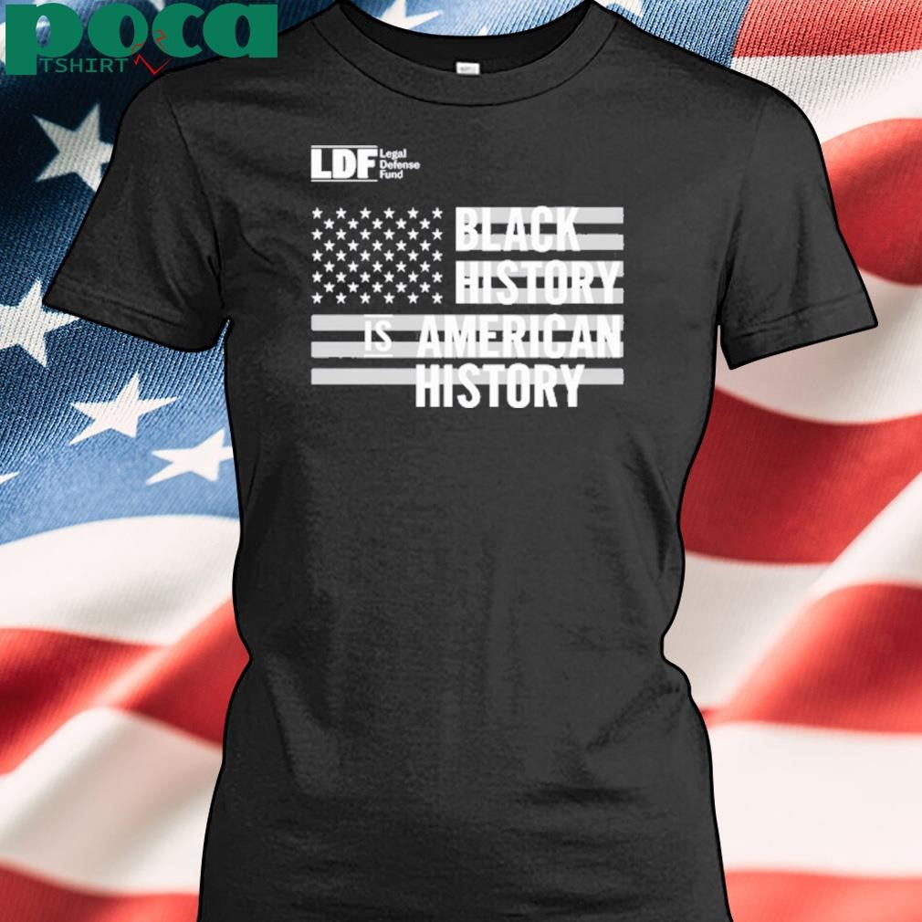 Black History Is American History Shirt