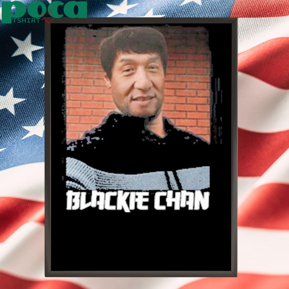 Blackie Chan Shirt
