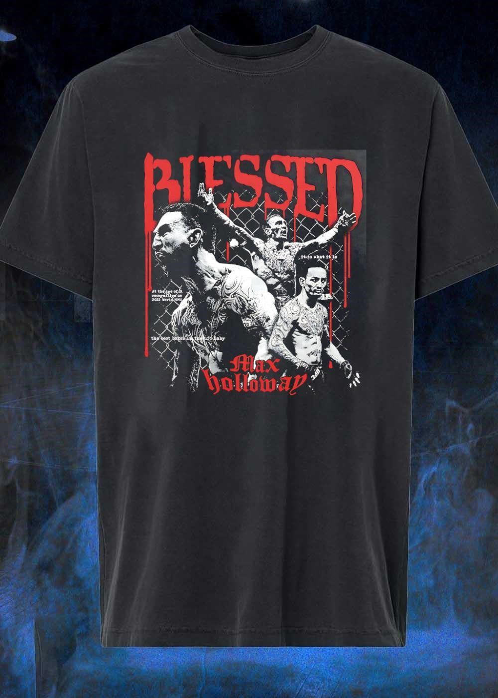 Blessed, It Is What It Is, at the Age of Recognition as 2012 World MMA, the Best Boxer in the UFC Baby, Max Holloway, Shirt