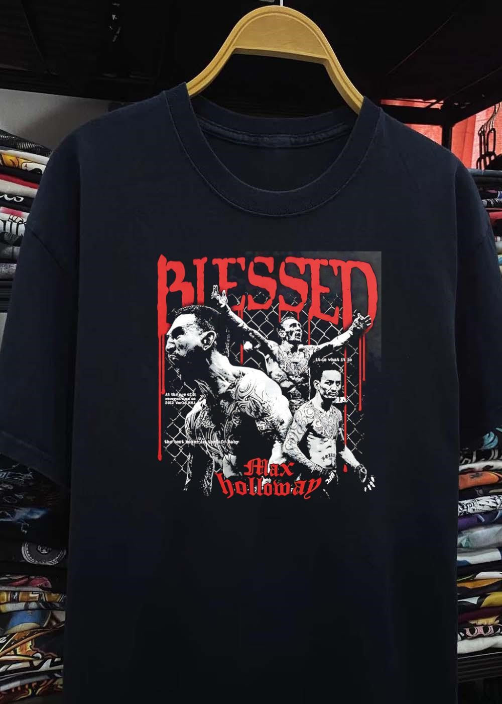 Blessed, It Is What It Is, at the Age of Recognition as 2012 World MMA, the Best Boxer in the UFC Baby, Max Holloway, Shirt