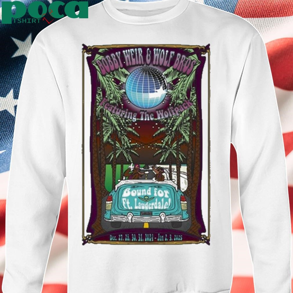 Bobby Weir And Wolf Bros NYE Shows In Ft Lauderdale FL Dec 27-31 And Jan 2-3 2025 Shirt